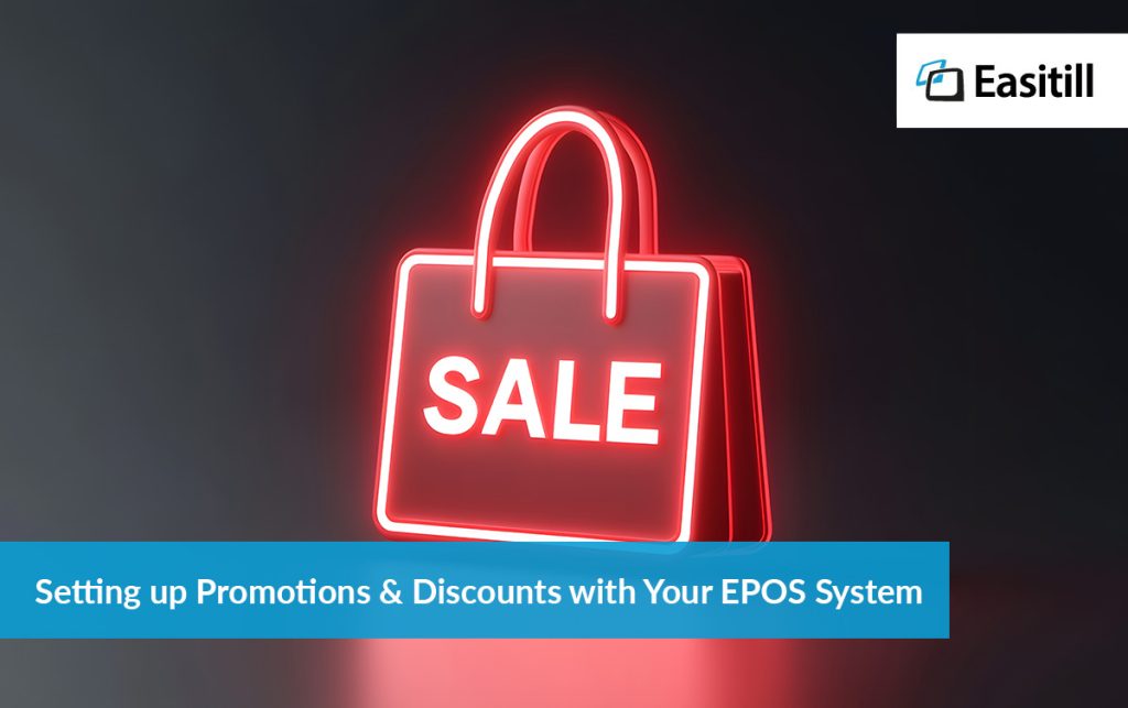 Setting up Promotions & Discounts with Your EPOS System